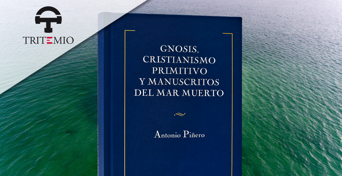 Gnosis Cristianismo Primitivo Y Manuscritos Del Mar Muerto Editorial